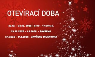 🎄 OTEVÍRACÍ DOBA 🎄 22.12.2025 - 23.12.2015 - 8:00 - 17:00hod. 24.12.2025 - 4.1.2026 - ZAVŘENO 5.1.2026 - 11.1.2026 -...